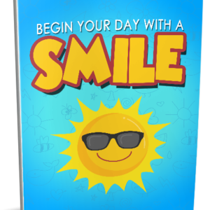 Begin Your Day With a Smile