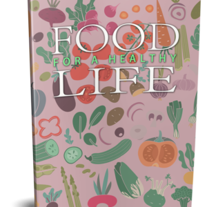 Food for a Healthy Life
