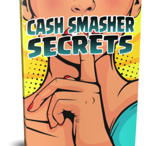 Cash Smasher Secrets