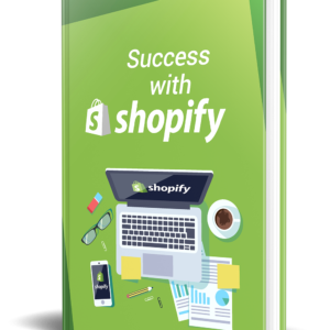 Success With Shopify